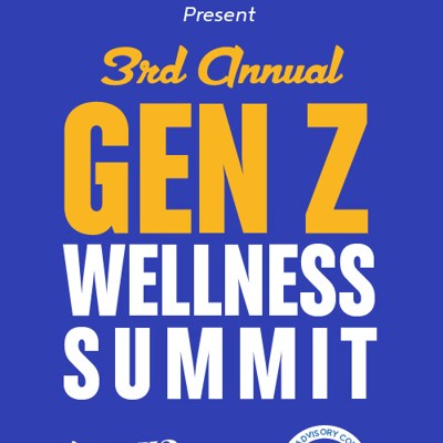 The Countdown to the Gen Z Wellness Summit Starts Now With The 3rd Annual GEN Z Wellness&nbsp;Conference